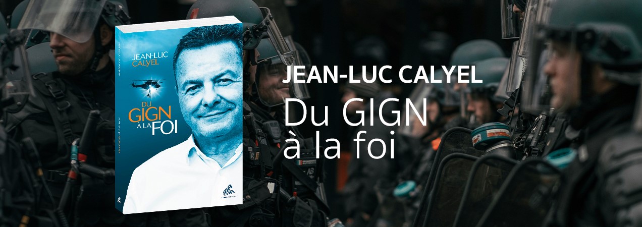 Du GIGN à la foi 