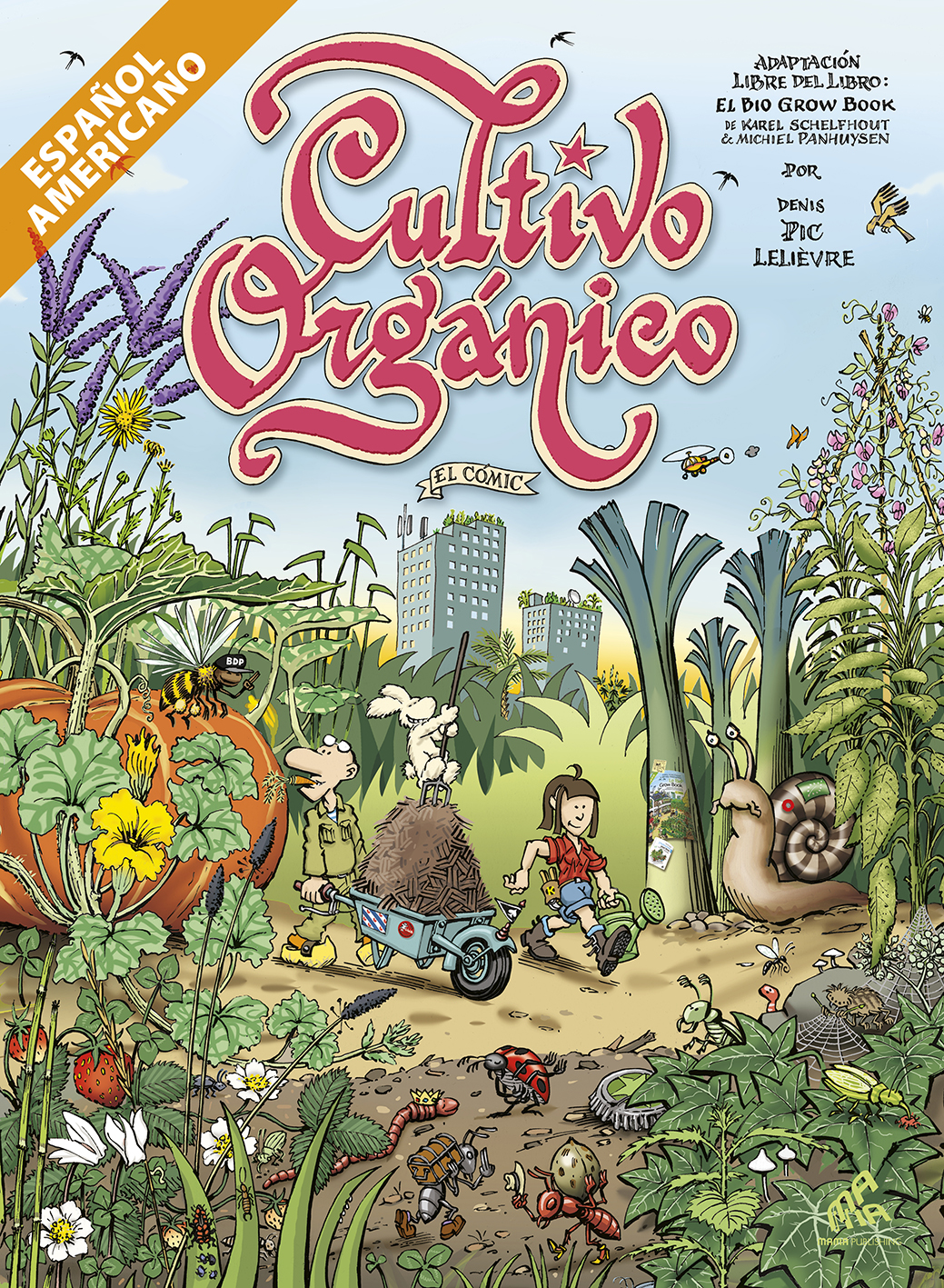 Cultivo orgánico, el cómic - Edición Latinoamérica