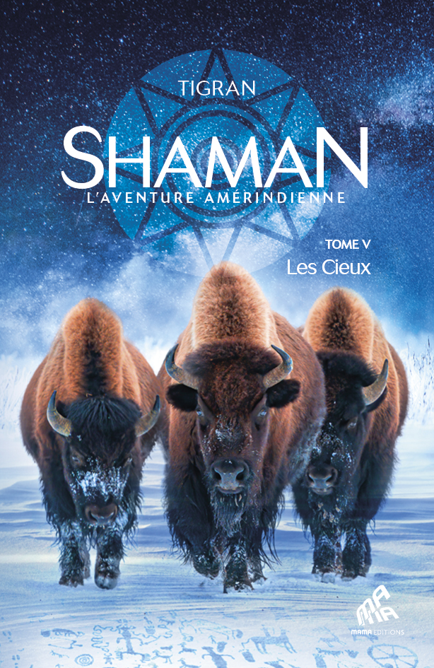 Shaman, L’Aventure amérindienne : Tome 5, Les Cieux