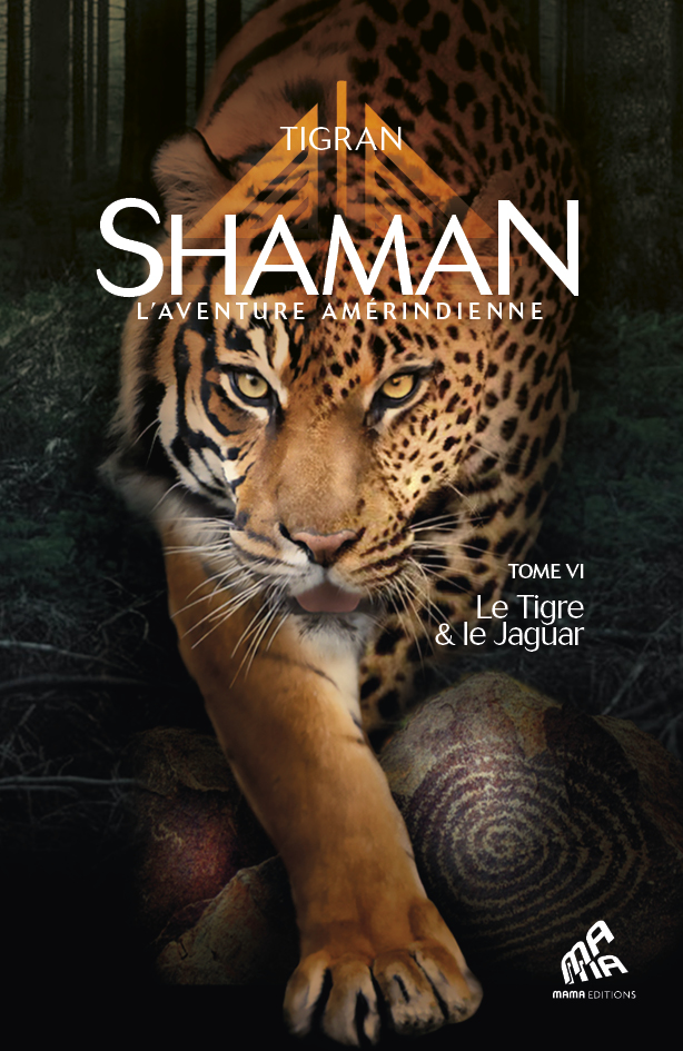 Shaman, L’Aventure amérindienne : Tome 6, Le Tigre & le Jaguar